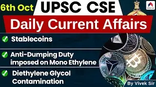 Current Affairs Today | 6th Oct'25 | Anti Dumping Duty UPSC Current Affairs 2025 | Nirnay IAS