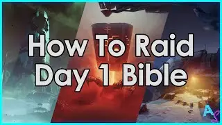 DESTINY 2 DAY 1 RAID BIBLE