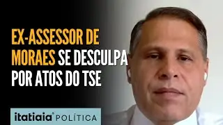 EX-ASSESSOR DE MORAES PEDE DESCULPAS POR A&Ccedil;&Otilde;ES TOMADAS SOB ORDENS DO MINISTRO
