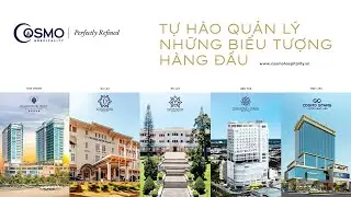 COSMO STARS HOTEL BẠC LI&Ecirc;U - DẤU ẤN MỚI TRONG H&Agrave;NH TR&Igrave;NH VƯƠN TẦM CỦA COSMO HOSPITALITY