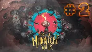 The Midnight Walk. Прохождение на русском. Часть 2.