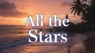  All The Stars -- Slowed-reverb || Kendrick Lamar, SZA || Trending song 2026 #music #viral #lofi 