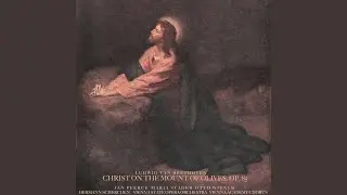 Christ on the Mount of Olives, Op. 85