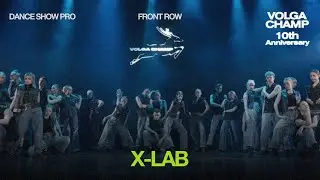 Volga Champ 10th Anniversary | Dance Show Pro | Wide view | X&ndash;LAB