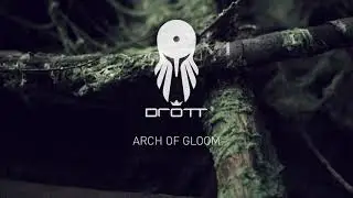 Drott - Arch of Gloom (Official Video)