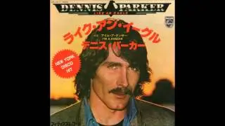 Dennis Parker - Like An Eagle (Todd Terje Re-Edit)