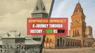 Empress Market Karachi: From Historic Glory to Modern Challenges | Karachi Beautiful Places |