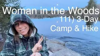 111) 3-Day Crown Land Camp & Hiking in Algonquin Park