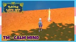Where To Find TM Calm Mind In Pokemon Scarlet & Violet | Location Quick Guide