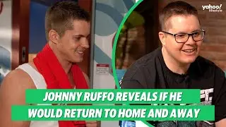 Johnny Ruffo reveals if he would return to Home and Away | Yahoo Australia