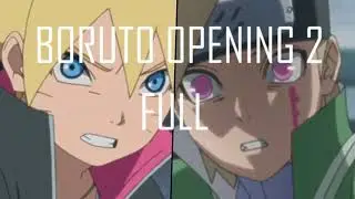 Boruto Opening 2 Full   (Little Glee Monster - OVER) HQ