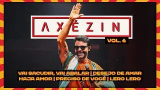 Alexandre Peixe -Ax&eacute;zin6-Vai Sacudir,Vai Abalar/Desejo de Amar/Haja Amor/Preciso de Voc&ecirc;/Lero Lero