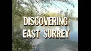 Discovering East Surrey trailer