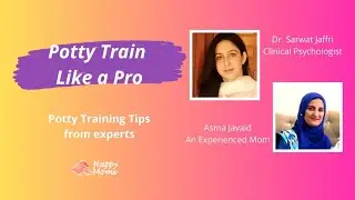 Potty Training Tips | Expert  Opinion| Urdu | Happymoms