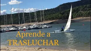 ⛵C&oacute;mo TRASLUCHAR en LASER || APRENDE a TRASLUCHAR un VELERO || Vela Ligera ||  Chatorito