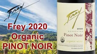Frey Organic Pinot Noir 2020 Tasting Notes with Eliza Frey