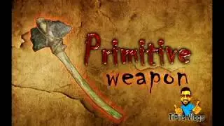 Primitive Weapon