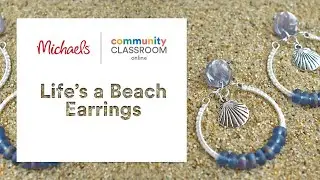 Online Class: Life's A Beach Earrings | Michaels
