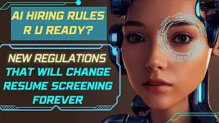 AI Bias in hiring - AI regulations Resume screening AI Act 2025