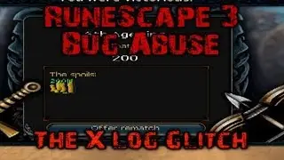 [RS3] The X-Log Glitch - RuneScape Bug Abuse