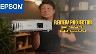 Полный обзор проектора EPSON EB-E500 Индонезия (2025)