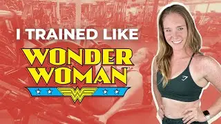 I TRAINED LIKE WONDER WOMAN - Full Workout - Gal Gadot Wonder Woman 1984