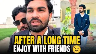 After A Long Time Enjoy With Friends 
