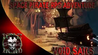 The Space Pirate Game You Didn't Know You Wanted | Void Sails Ep1