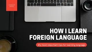 How did I learn Foreign Language? - [Hospitality industry]
