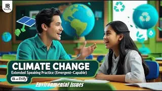 💬Environmental Speaking Practice : Emergent to Capable  🌱 B2 Practice #speaking #esl #ibmyp #igcse