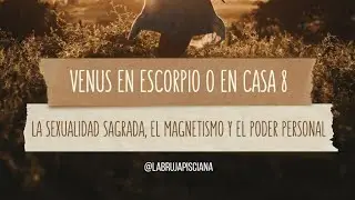 Venus en Escorpio o en casa 8 #Venus #agua #inframundo #sexualidadsagrada♏