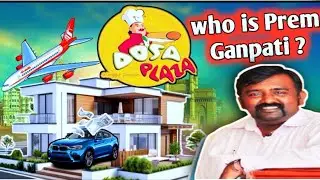 Untold story Of Dosa Plaza Founder | success story | who is Prem Ganpathy