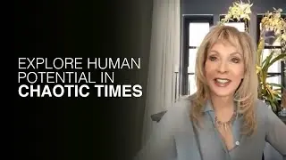 Exploring Human Potential in Chaotic Times