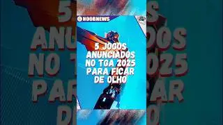TGA 2025: 5 jogos anunciados para ficar de olho nos pr&oacute;ximos anos