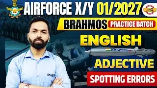 AIRFORCE X/Y 01/2027 (BRAHMOS BATCH) || ENGLISH || ADJECTIVE SPOTING ERRORS || BY SHIVAM SIR