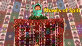 Shawls of Spiti: Lingze | स्पीति के शॉल: लिंग्ज़े