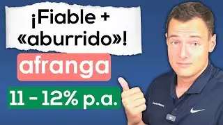 Afranga: &iquest;Vale la pena entrar ahora? (11-12 % de inter&eacute;s)