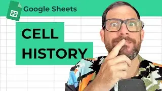 View History of Google Sheets Cell