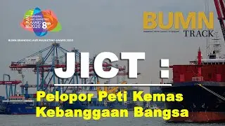 BBMA 2020 : JICT, Pelopor Terminal Peti Kemas Kebanggan Bangsa
