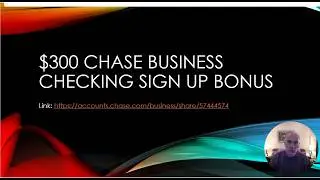 Chase Business Account: How I Earned $300 (Cash)