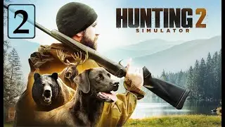 Hunting Simulator 2  Встретил ГРИЗЛИ а Лицензии нет # 2