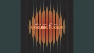 Unfolding Horizon