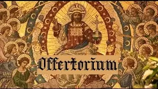 Postula a me - Domino Nostro Jesu Christi Regis (Offertorium)