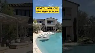 Inside Irvine's Most Luxurious New Home