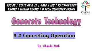 Concrete Technology # 3 | Concreting operations | Civil Engg | ‎@CiviLSoL