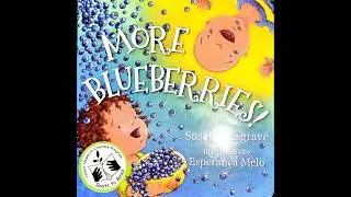 More Blueberries! 🍇 | Fun Read-Aloud for Kids | Susan Musgrave | Children's Books