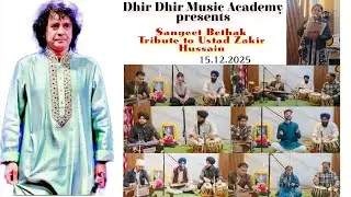 Dhir Dhir Music Academy presents | Sangeet Bethak | USTAD ZAKIR HUSSAIN KHAN SAHIB #2025 