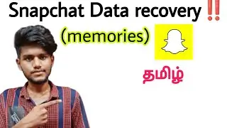 snapchat delete photo recovery / snapchat data recovery / snapchat memories backup / tamil