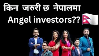 🤑Angel investors | Angel investors in Nepal | startups in Nepal