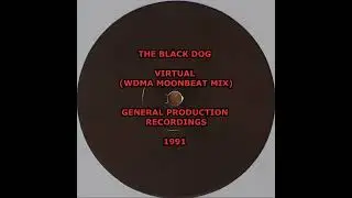THE BLACK DOG - VIRTUAL (WDMA MOONBEAT MIX) 1991
